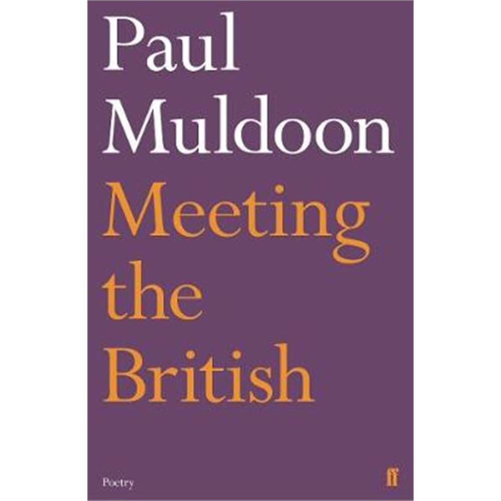 Meeting the British (Paperback) - Paul Muldoon